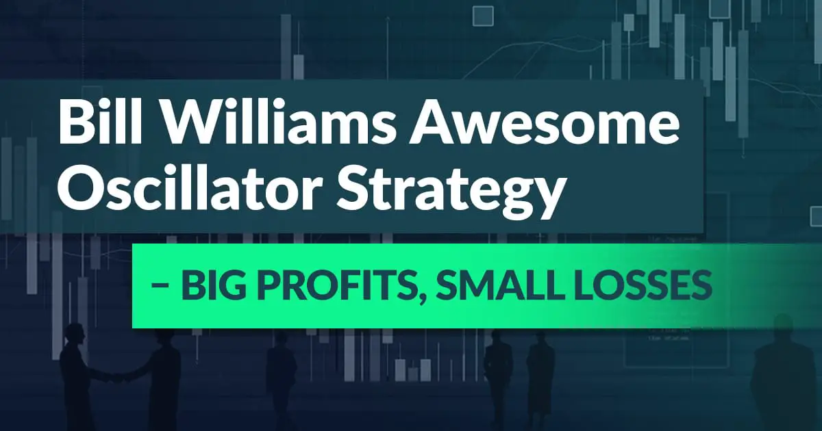 Bill Williams Best Trading Strategy