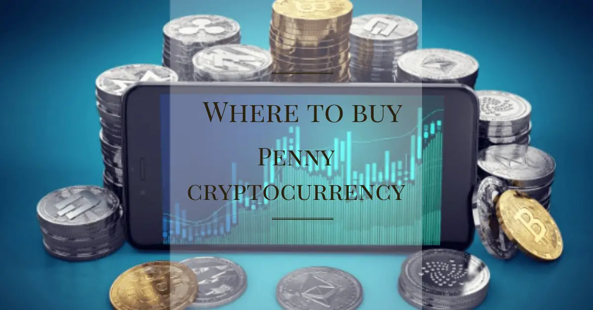 how to invest in penny cryptos